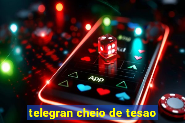 telegran cheio de tesao